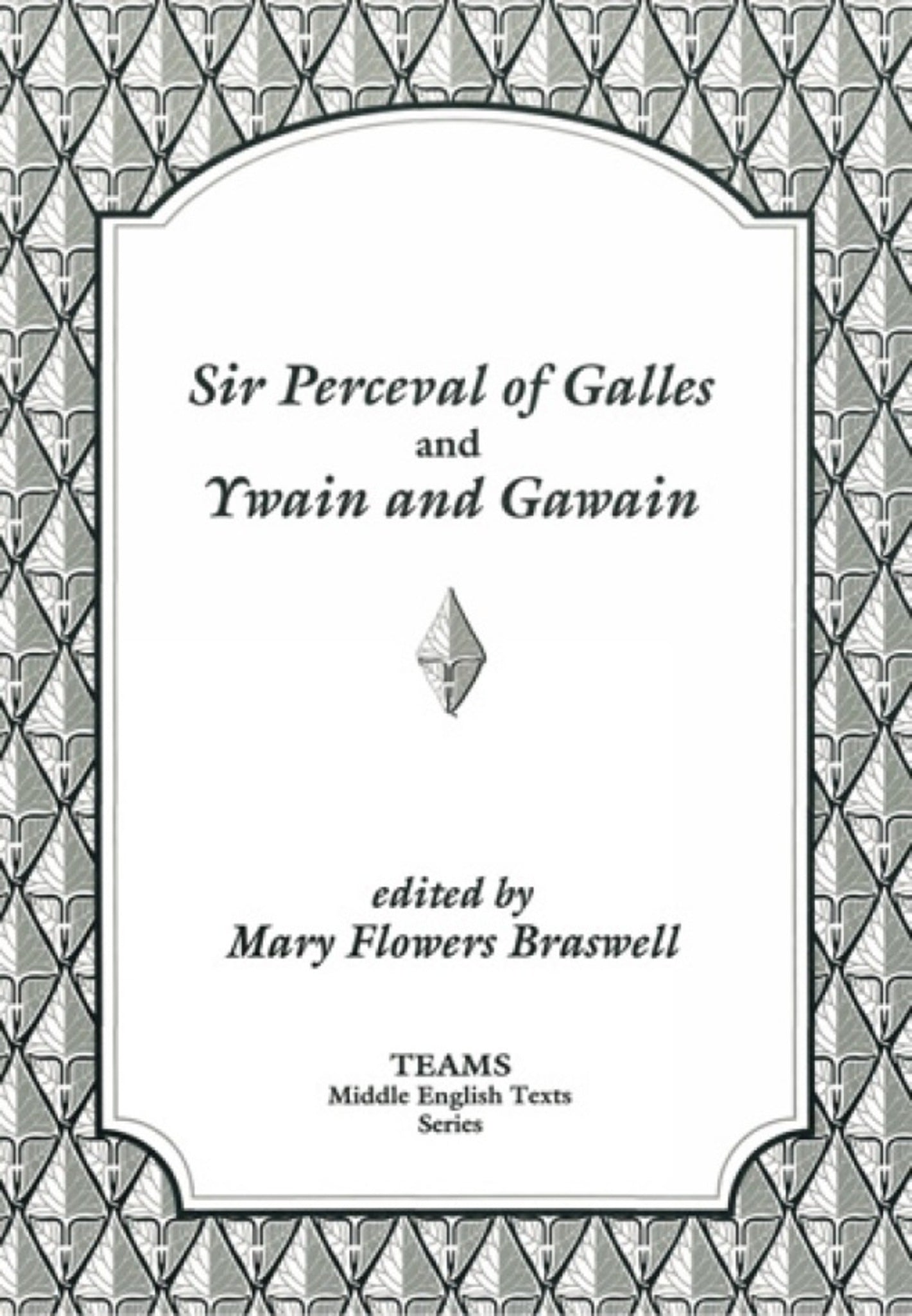 Sir Perceval of Galles and Ywain and Gawain